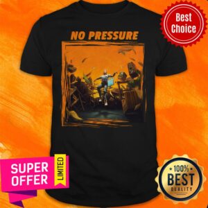 Premium Logic No Pressure Merch Shirt