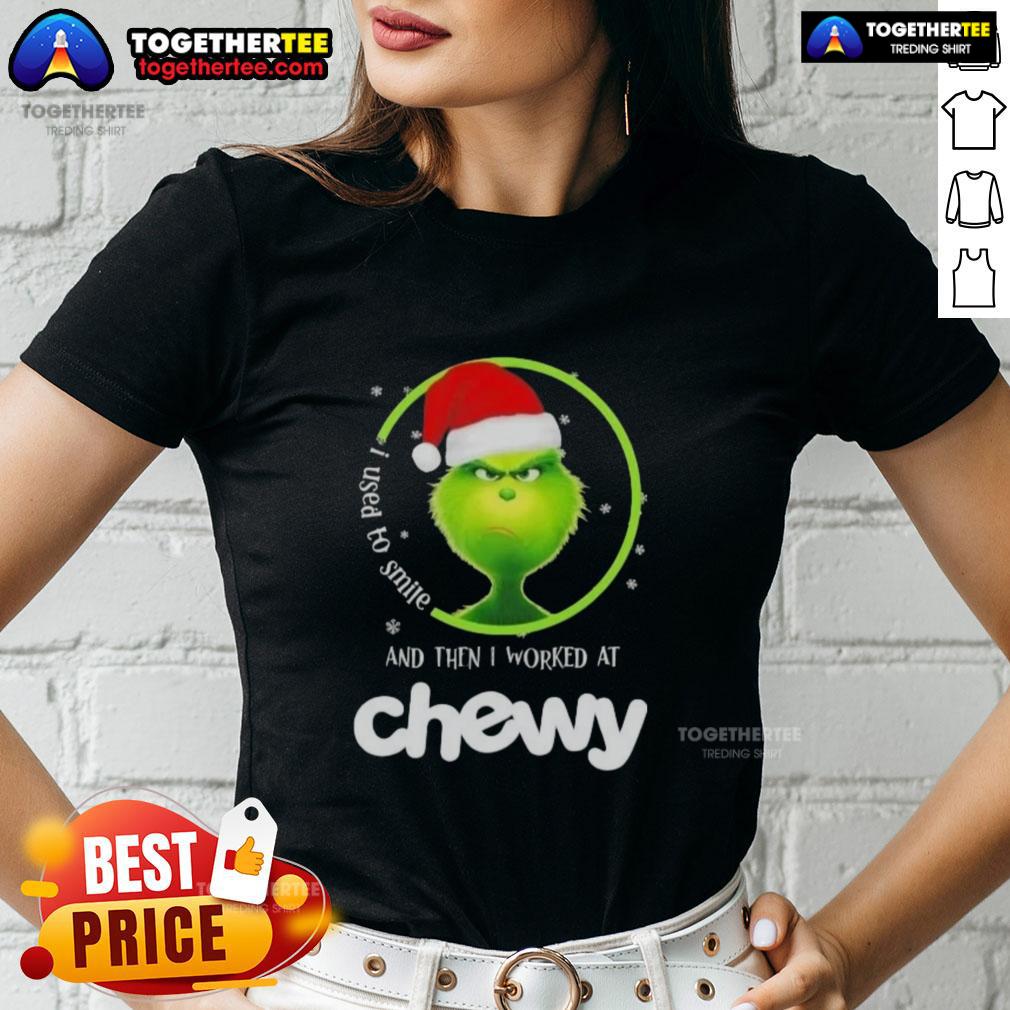 Original Grinch Christmas I Used To Smile And Then I Worked At Chewy T-Shirt - Image 3