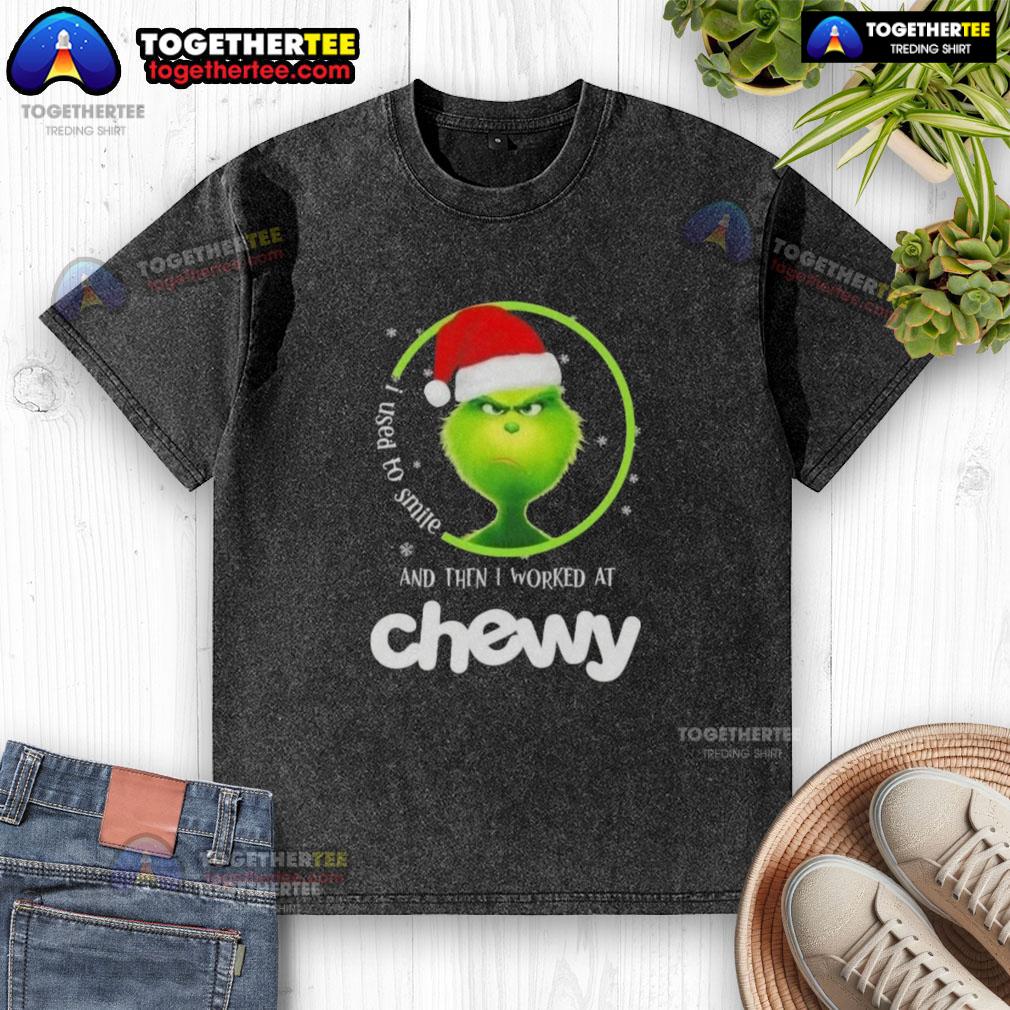 Original Grinch Christmas I Used To Smile And Then I Worked At Chewy T-Shirt - Image 6