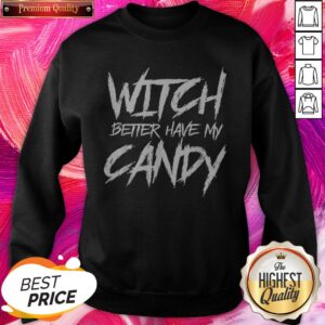 Alternative view of Hot Witch Better Have My Candy Halloween Funny Party Shirt