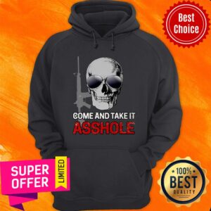 Alternative view of Premium Libertarian Come And Take It Asshole Shirt