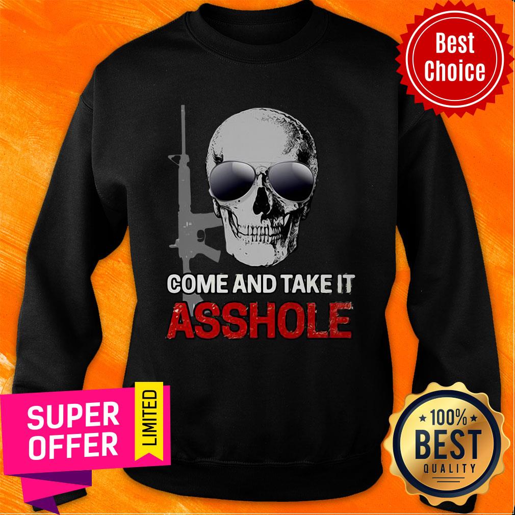 Premium Libertarian Come And Take It Asshole Shirt - Image 5