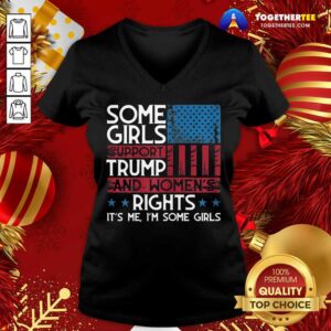 Alternative view of Pretty Some Girls Support Trump And Women's Rights Usa Flag Election Shirt