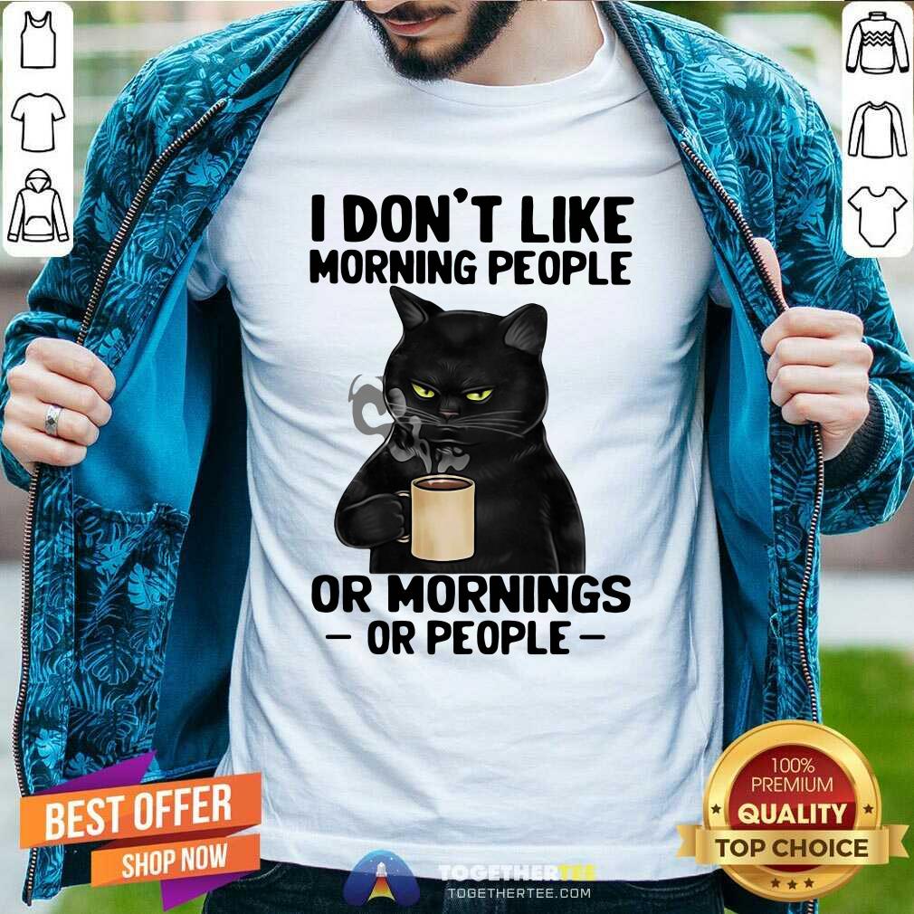 Top Black Cat I Do Not Like Morning People Shirt