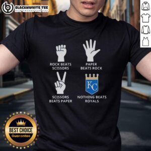 Official Kansas City Royals Nothing Beats Rock Beats Scissors Paper Beats Rock Scissors Beats Paper T-Shirt