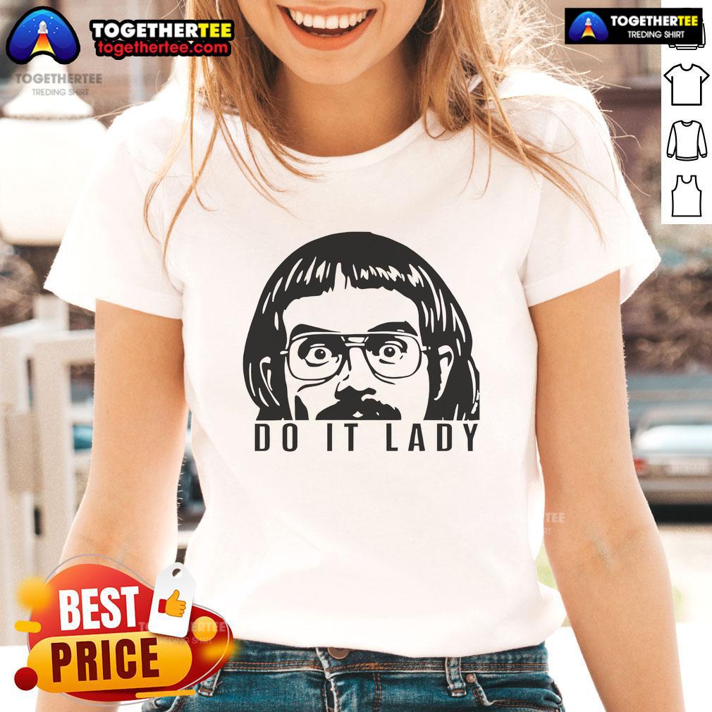 Premium Do It Lady Jay Renshaw T-Shirt - Image 3