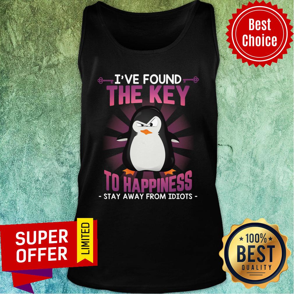 Penguin Stay Away Idiots Found The Key To Happiness Shirt - Image 3