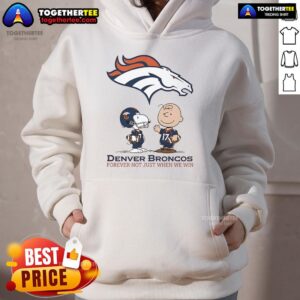 Alternative view of Original Denver Broncos Charlie Brown Snoopy Broncos Forever Not Just When We Win T-Shirt