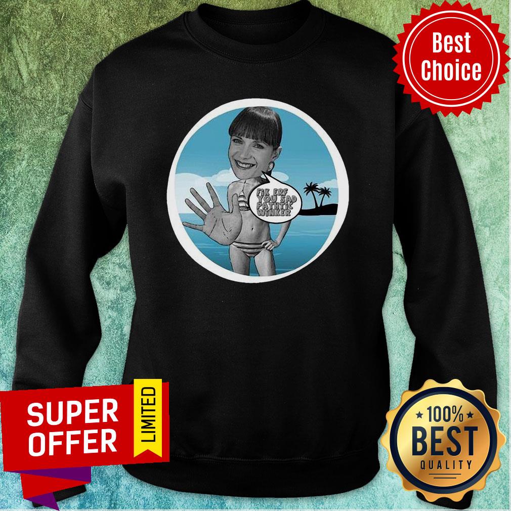 Funny Fik Erf You Sad Pathtic Winker Shirt - Image 5
