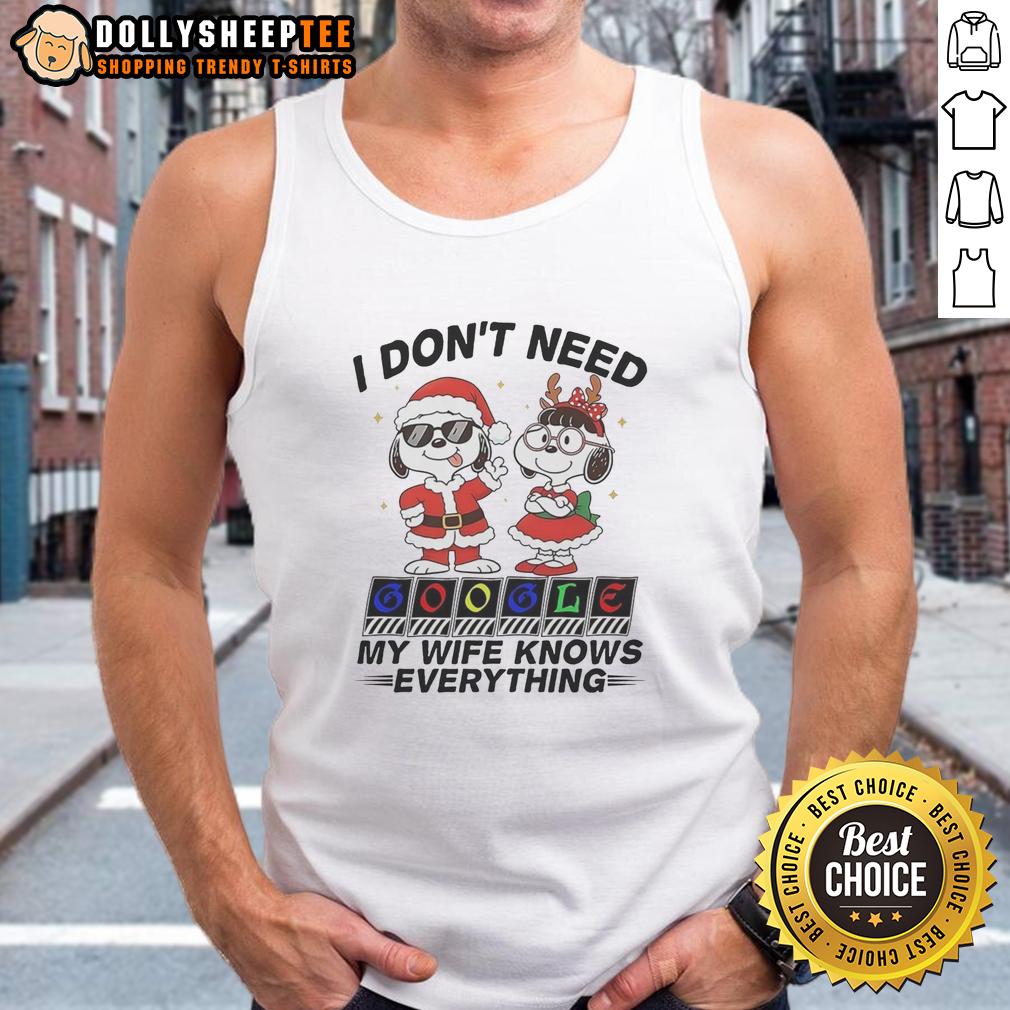 Top Snoopy I Don't Need Google My Wife Knows Everything T-Shirt - Image 4