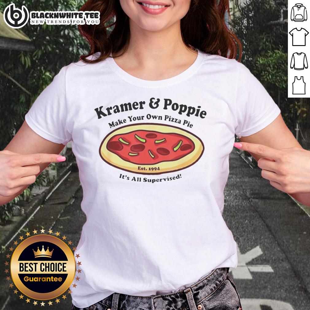 Awesome Kramer And Poppie Make Your Own Pizza Pie Est 1994 It's All Supervised T-Shirt - Image 3