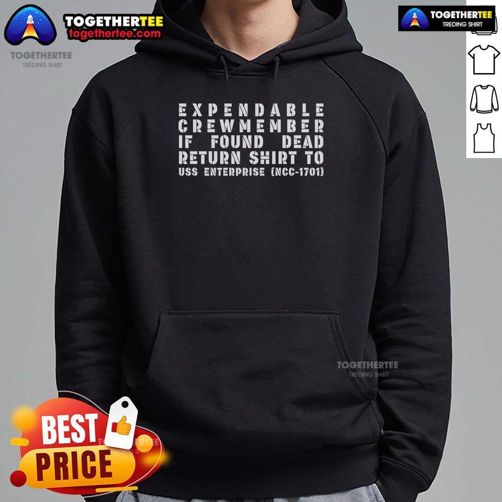 Top Expendable Crewmember If Found Dead Return Shirt To Uss Enterprise T-Shirt - Image 2