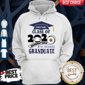 Name Here Class Of 2020 Quarantined 8th Grande Granduate Navy Blue Shirt