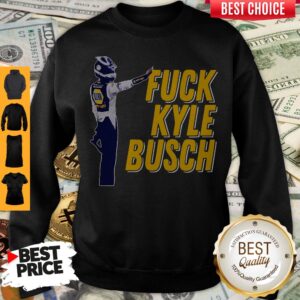 Alternative view of Premium Fuck Kyle Busch Shirt