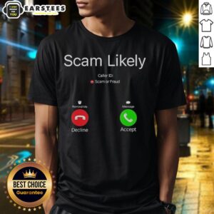 Funny Scam Likely Caller ID T-Shirt