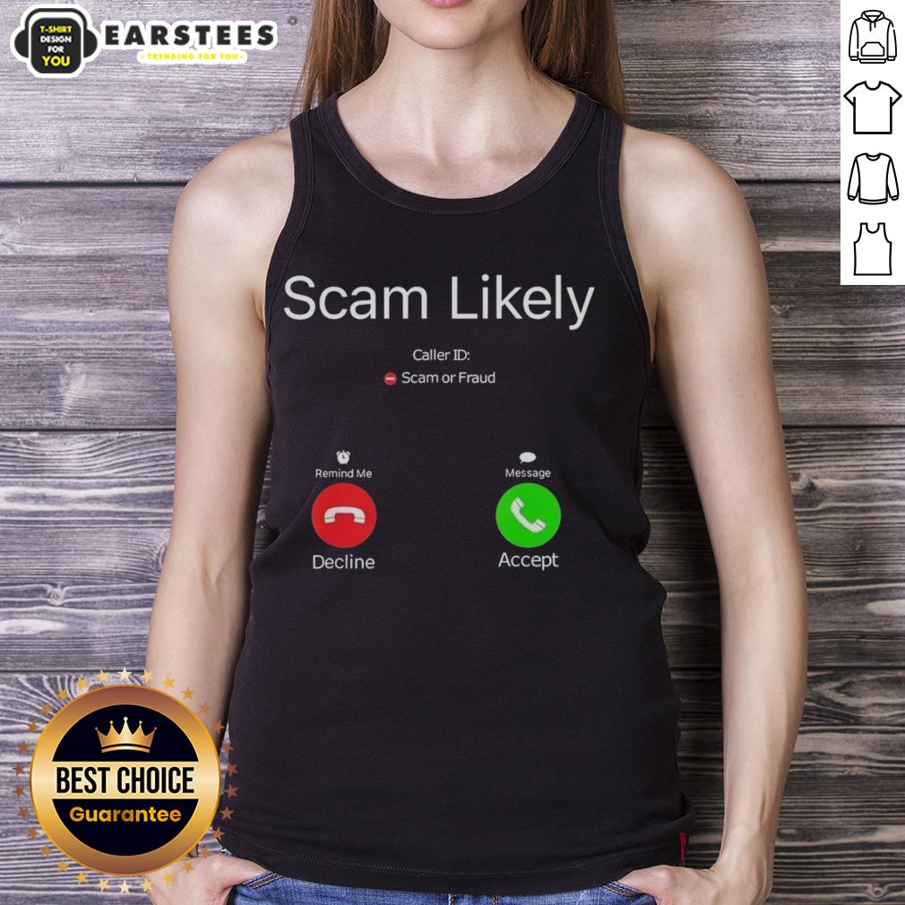 Funny Scam Likely Caller ID T-Shirt - Image 4