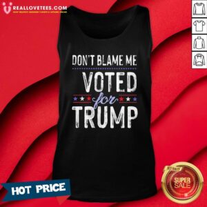 Alternative view of Hot Don’t Blame Me Voted For Trump Election Stars Shirt