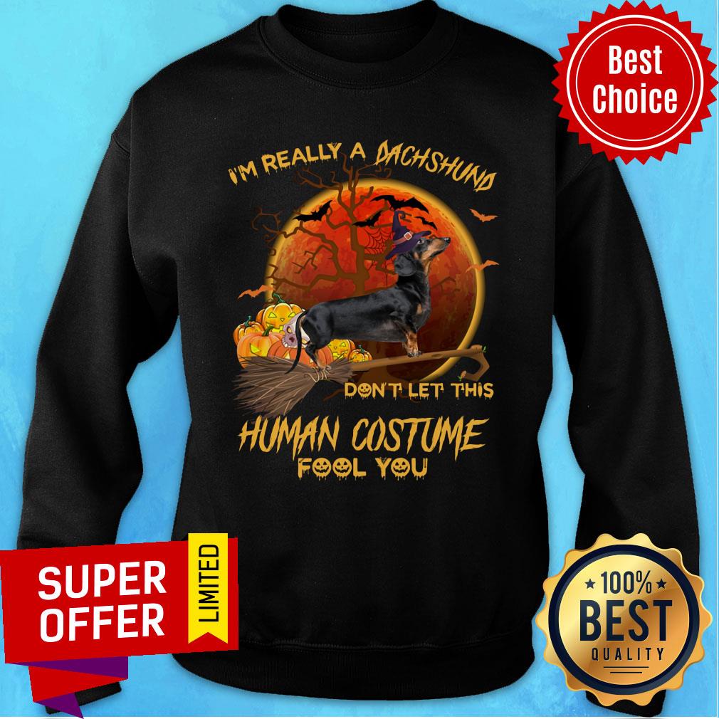 I'm Really A Dachshund Don't Let This Human Costume Fool You Halloween Shirt - Image 5