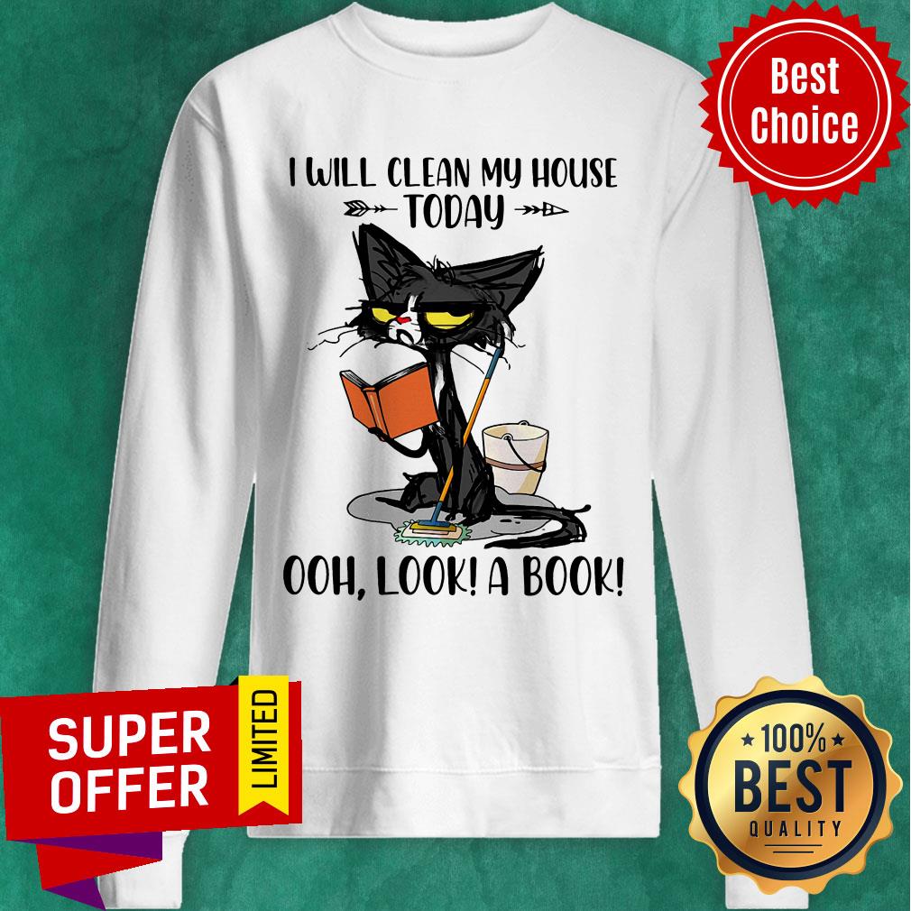 I Will Clean My House Today Ooh Look A Book Shirt - Image 4