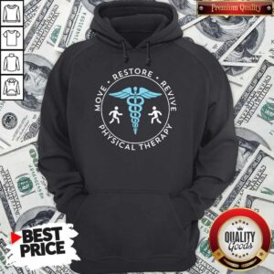 Alternative view of Move Restore Revive Physical Therapy Shirt