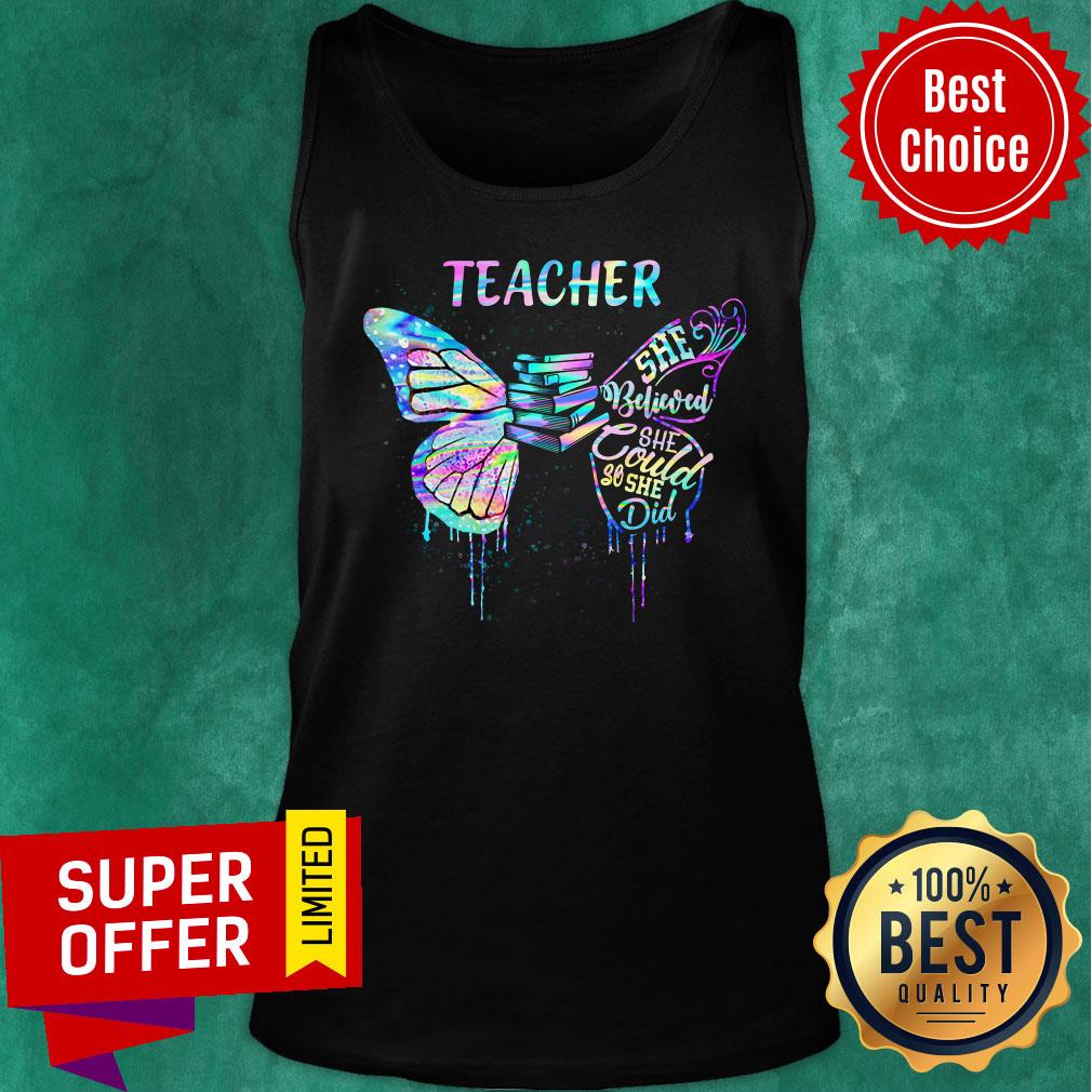 Teacher Believed She Could So She Did Shirt - Image 3