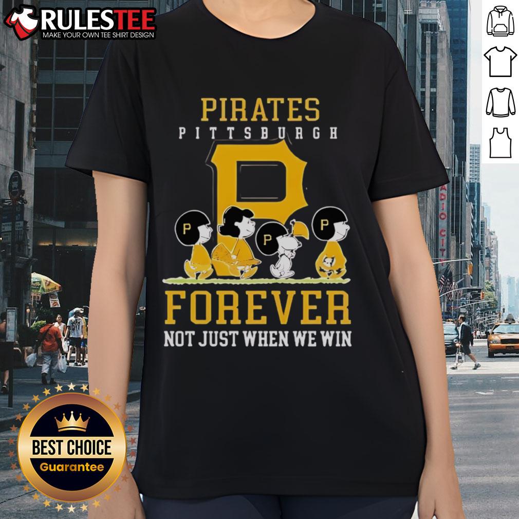 Awesome Peanuts Charlie Brown Snoopy Pittsburgh Pirates Baseball Forever Not Just When We Win T-Shirt - Image 3