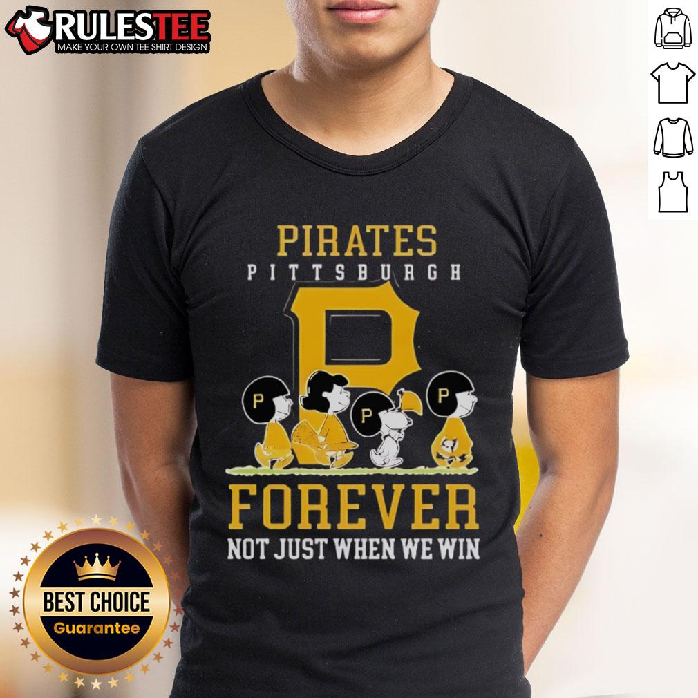 Awesome Peanuts Charlie Brown Snoopy Pittsburgh Pirates Baseball Forever Not Just When We Win T-Shirt
