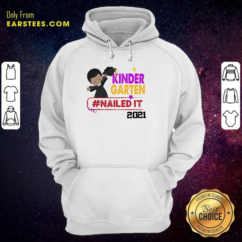 Premium Kindergarten Nailed It 2021 Shirt - Image 3