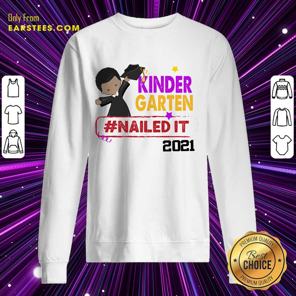 Premium Kindergarten Nailed It 2021 Shirt - Image 4