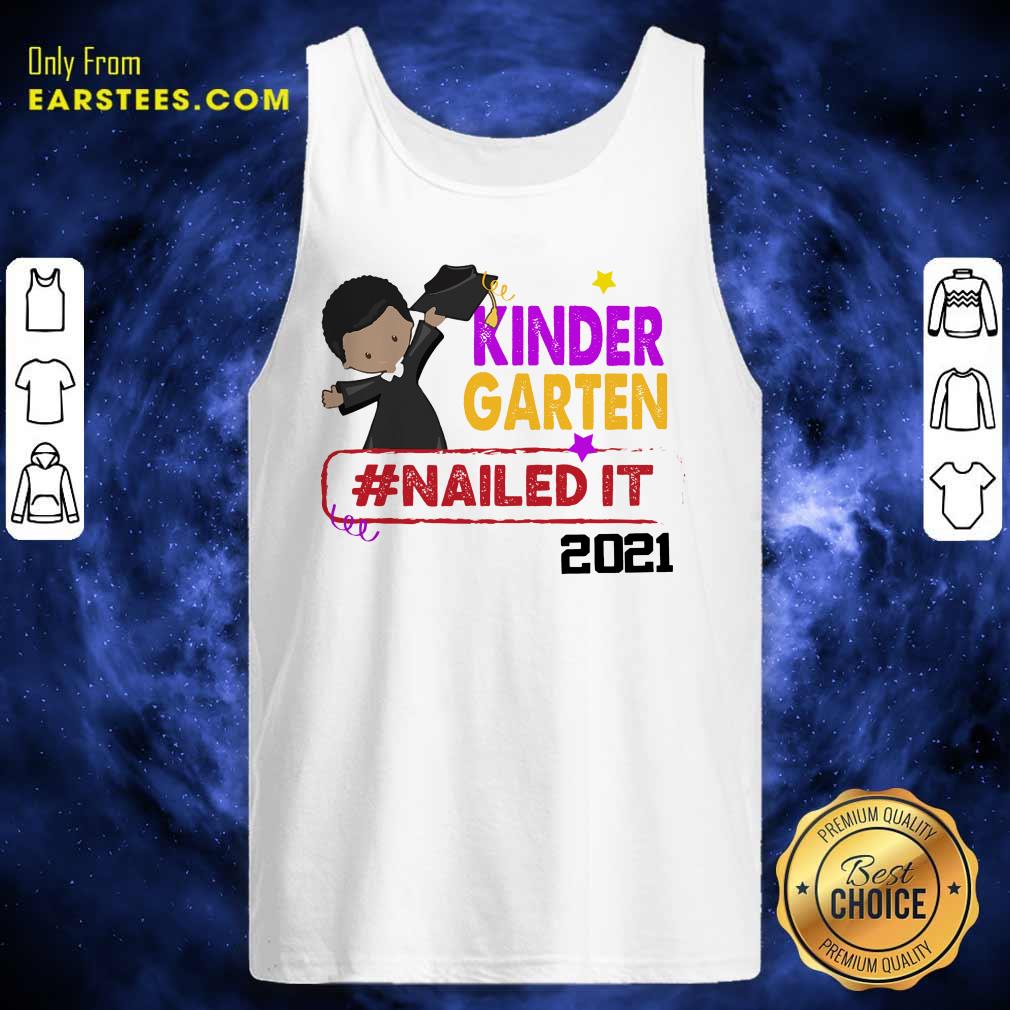 Premium Kindergarten Nailed It 2021 Shirt - Image 2