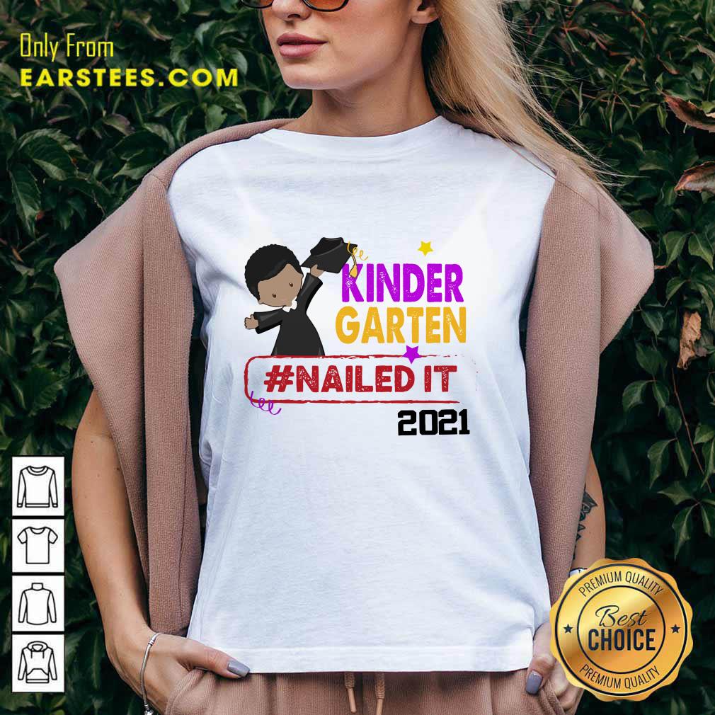 Premium Kindergarten Nailed It 2021 Shirt - Image 5