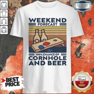 Weekend Forecast 100% Chance Of Cornhole And Beer Vintage Shirt
