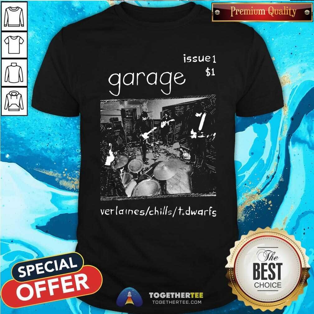 Premium Garage Issue 1 Verlaines Chills T.Dwarfs T-Shirt