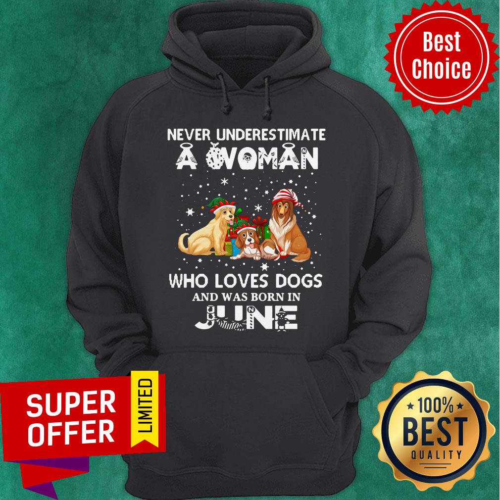 Never Understimate A Woman Who Loves Dogs And Was Born In June Shirt - Image 3