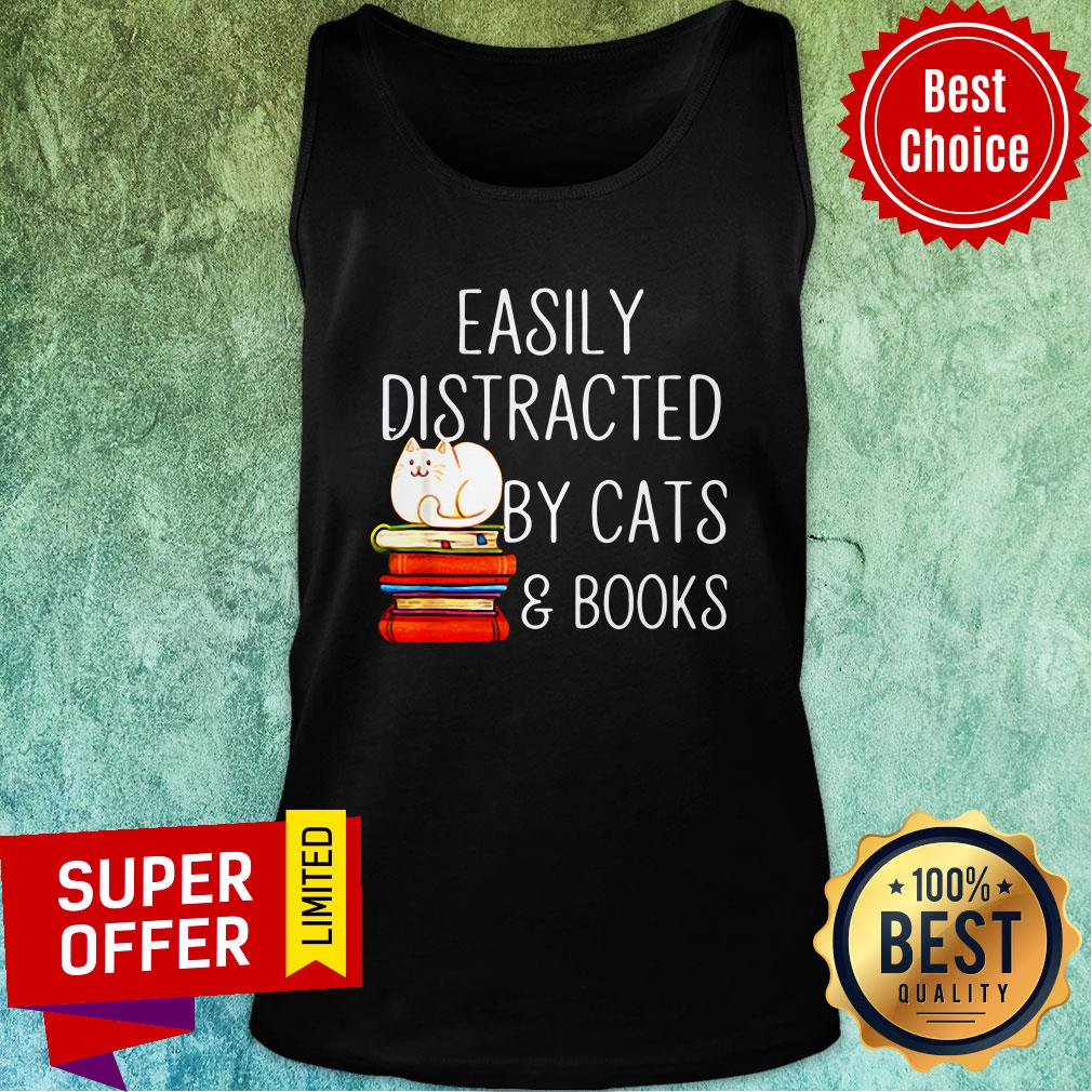 Nice Easily Distracted By Cats And Books Shirt - Image 3