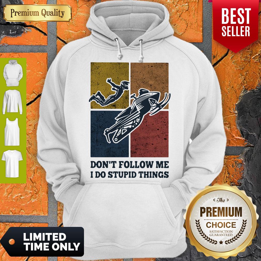 Snowmobile Don't Follow Me I Do Stupid Things Vintage Shirt - Image 3