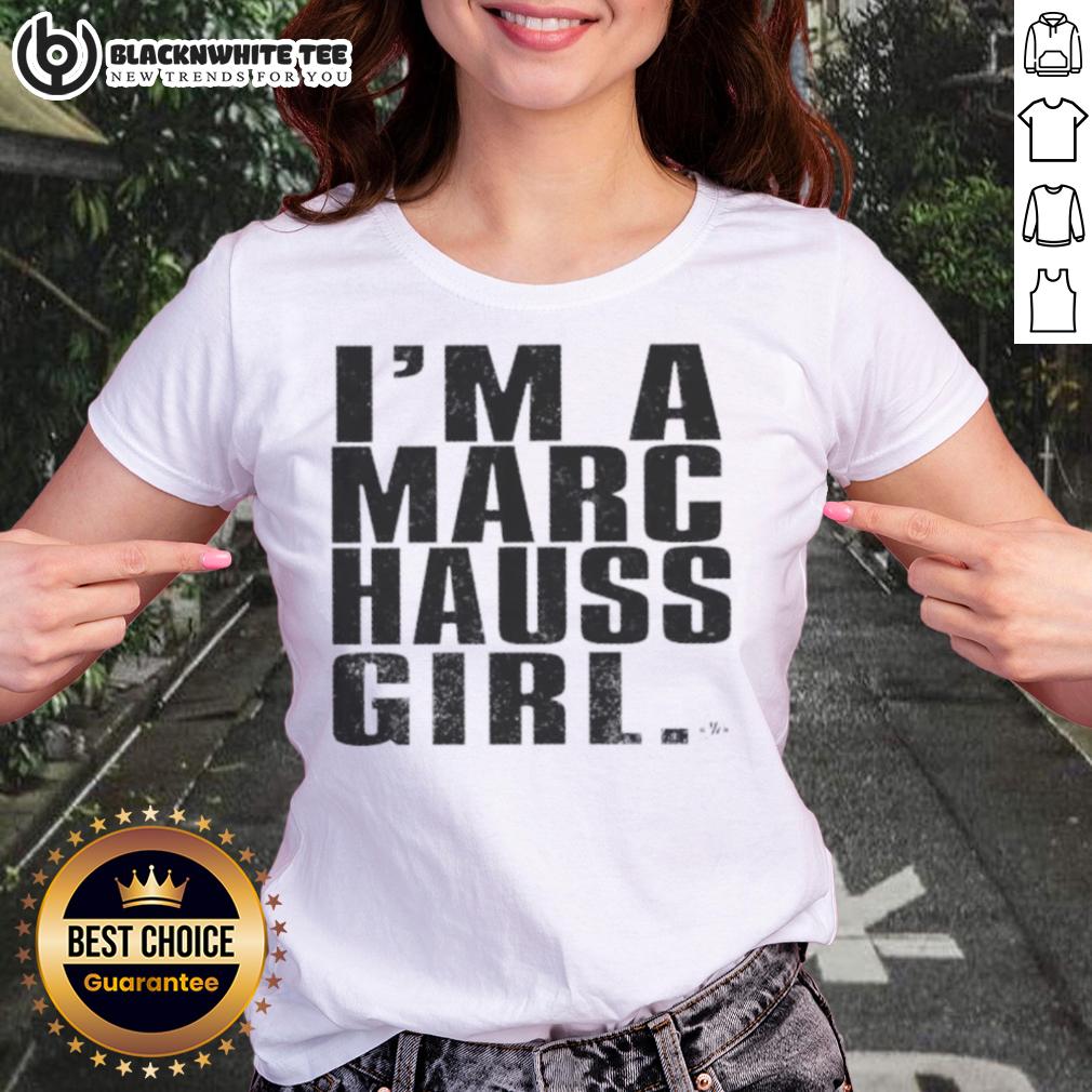 Pretty I'm A Marc Hauss Girl T-Shirt - Image 3