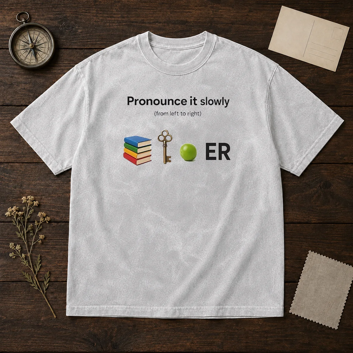 Awesome Pronounce It Slowly From The Right To Left Shirt - Image 8