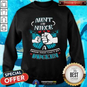 Alternative view of Good Aunt And Niece A Bond That Can Not Be Broken Shirt