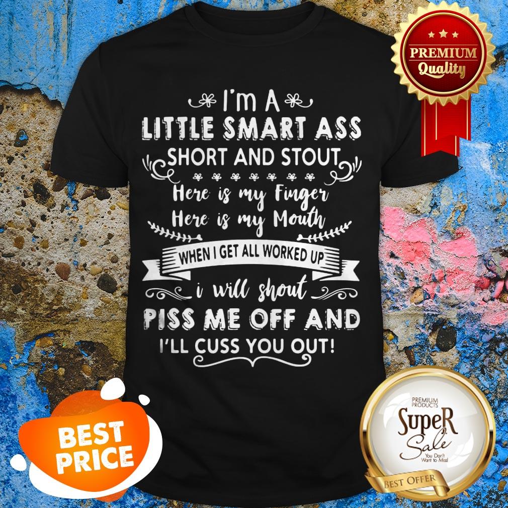 Nice I’m A Little Smart Sss Short And Stout Here Is My Finger Shirt