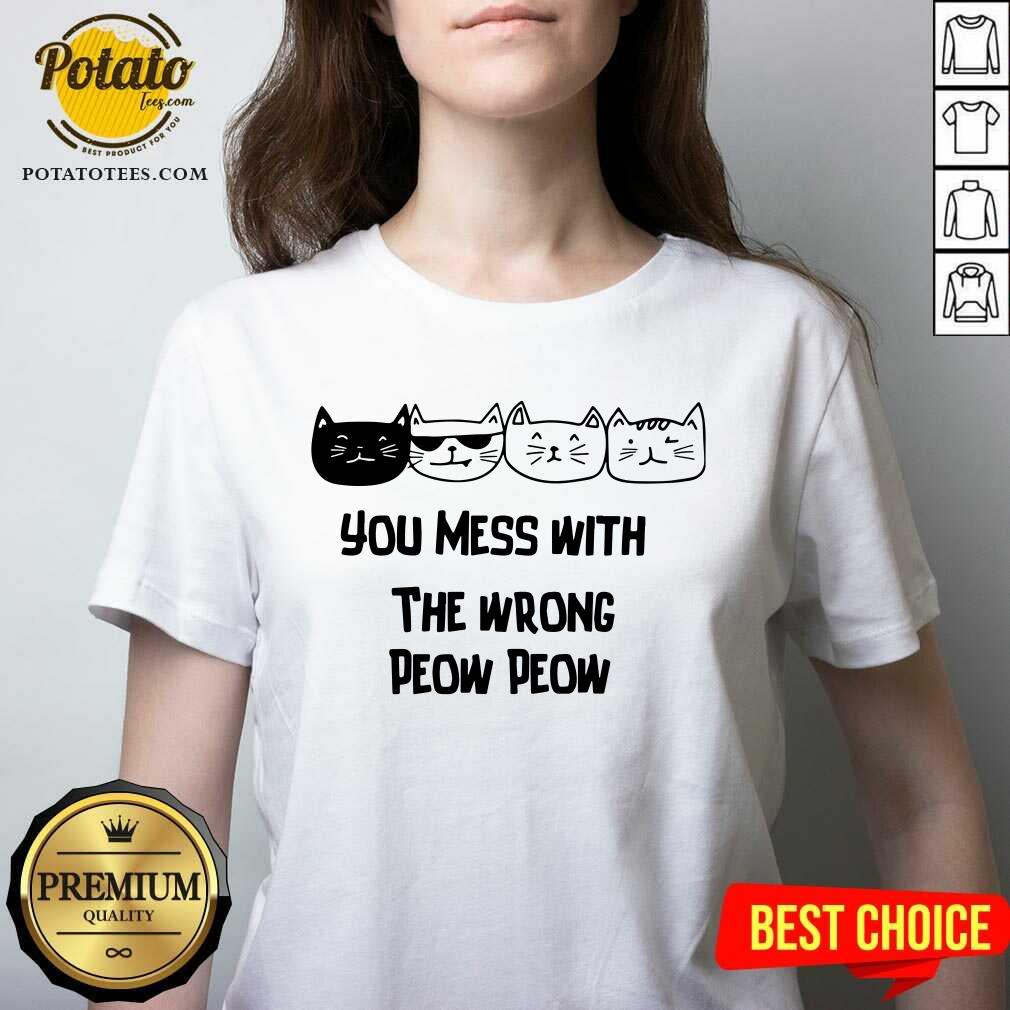 You Mess With The Wrong Peow Peow Cat Shirt - Image 2