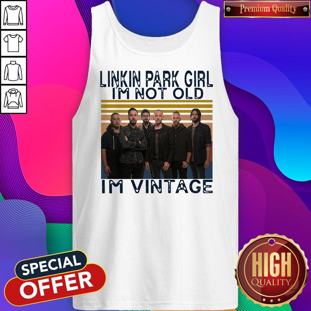Nice Linkin Park Girl I’m Not Old I’m Vintage Shirt - Image 4