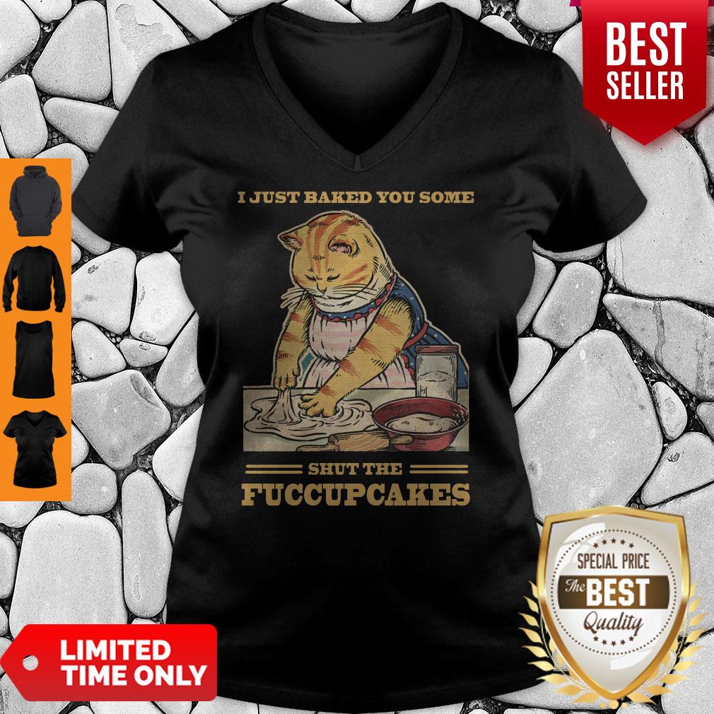 Awesome Mother Cat I Just Baked You Some Shut The Fucupcakes Shirt - Image 3