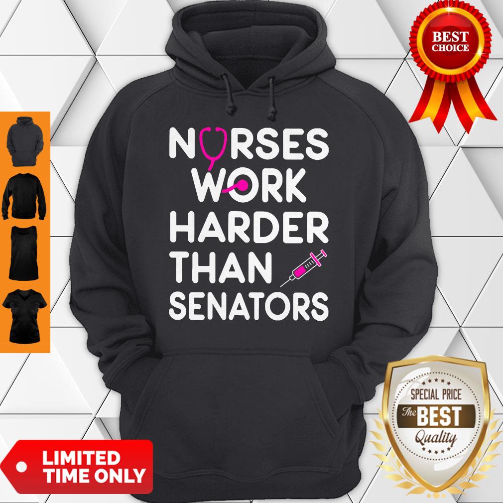 Official Nurses Work Harder Than Senators Shirt - Image 2