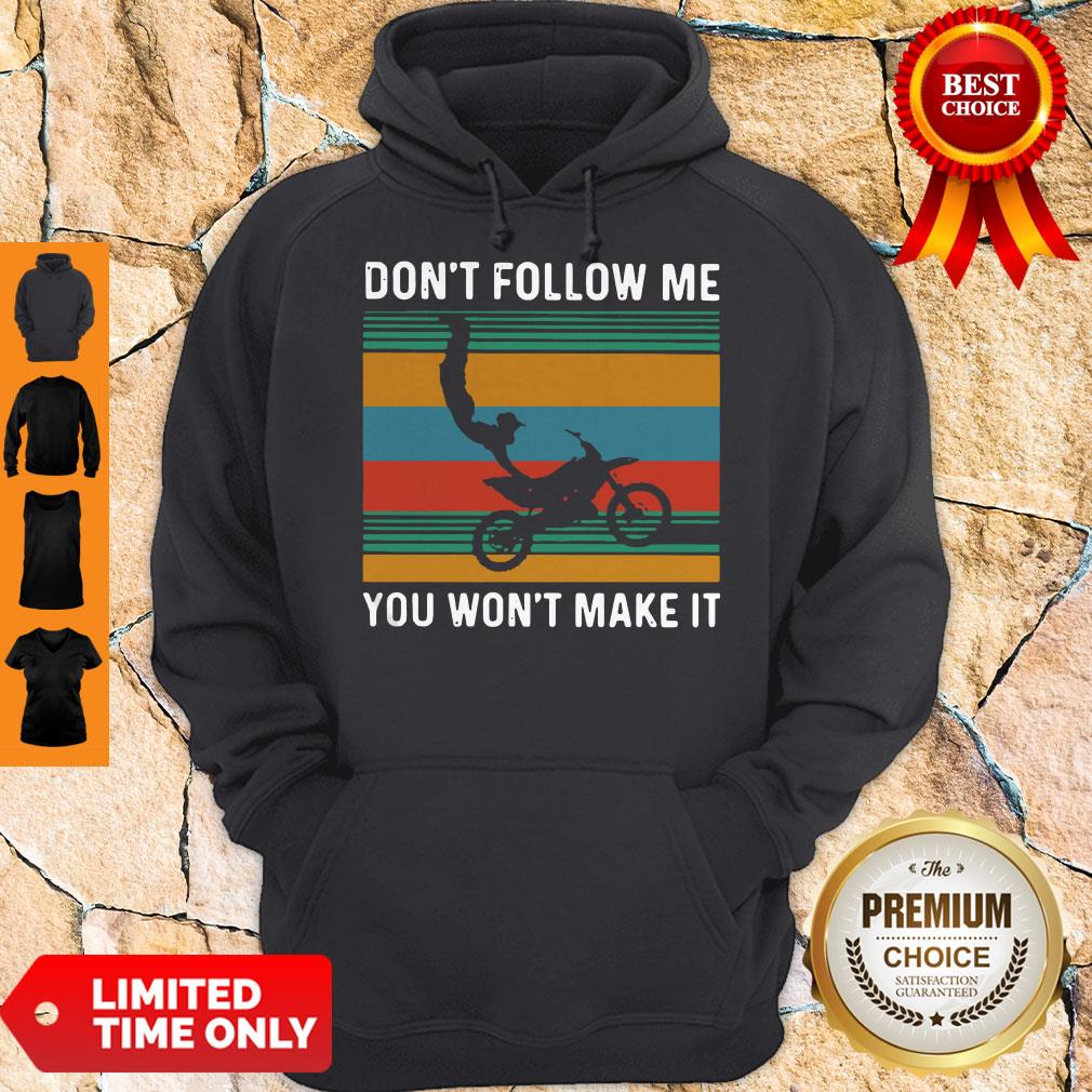 Official Dirt Bike Dont Follow Me You Wonnt Make It Vintage Shirt - Image 2