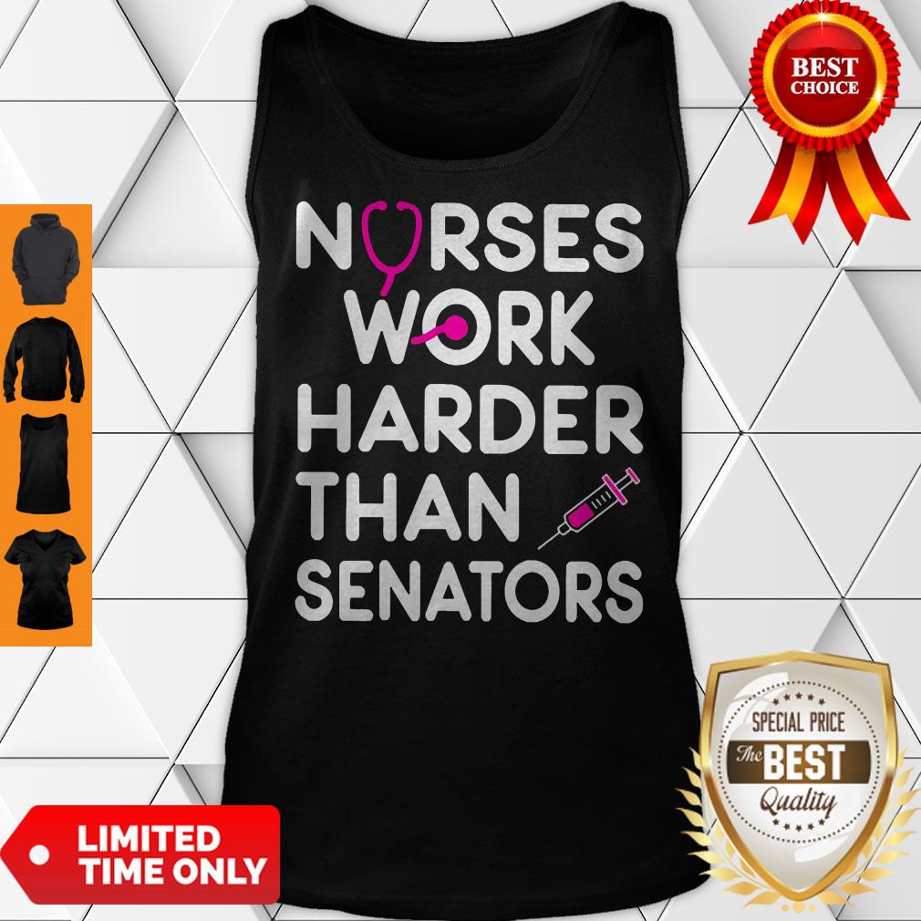 Official Nurses Work Harder Than Senators Shirt - Image 4