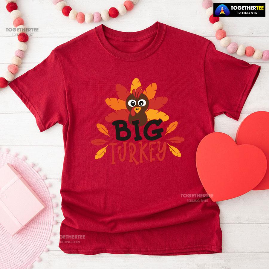 Big Turkey Thanksgiving T-Shirt - Image 8