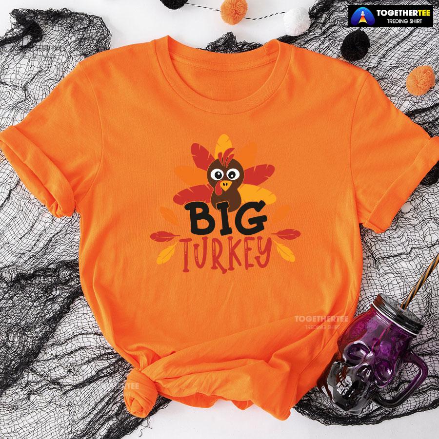 Big Turkey Thanksgiving T-Shirt - Image 9