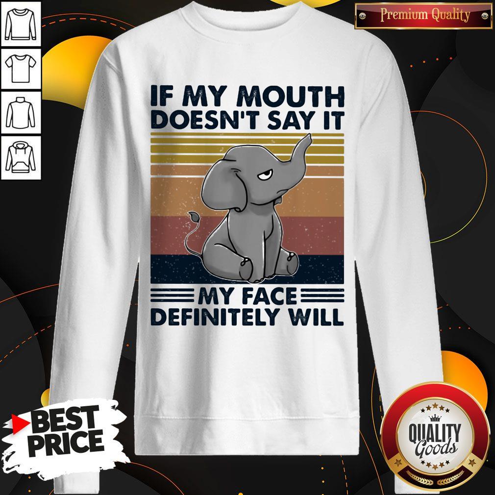 If My Mouth Doesn't Say It My Face Definitely Will Elephant Vintage Retro Shirt - Image 2