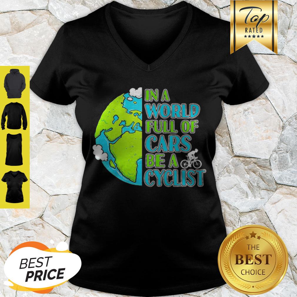 Good In A World Full Of Cars Be A Cyclist Earth Day Shirt - Image 4